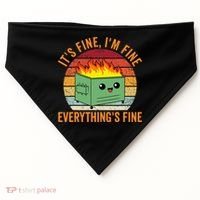 Its Fine Im Fine Everythings Fine Dumpster Fire USA-Made Doggie Bandana thumb 0