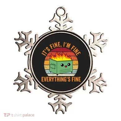 Its Fine Im Fine Everythings Fine Dumpster Fire Ornament