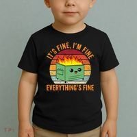Its Fine Im Fine Everythings Fine Dumpster Fire Toddler T-Shirt thumb 2