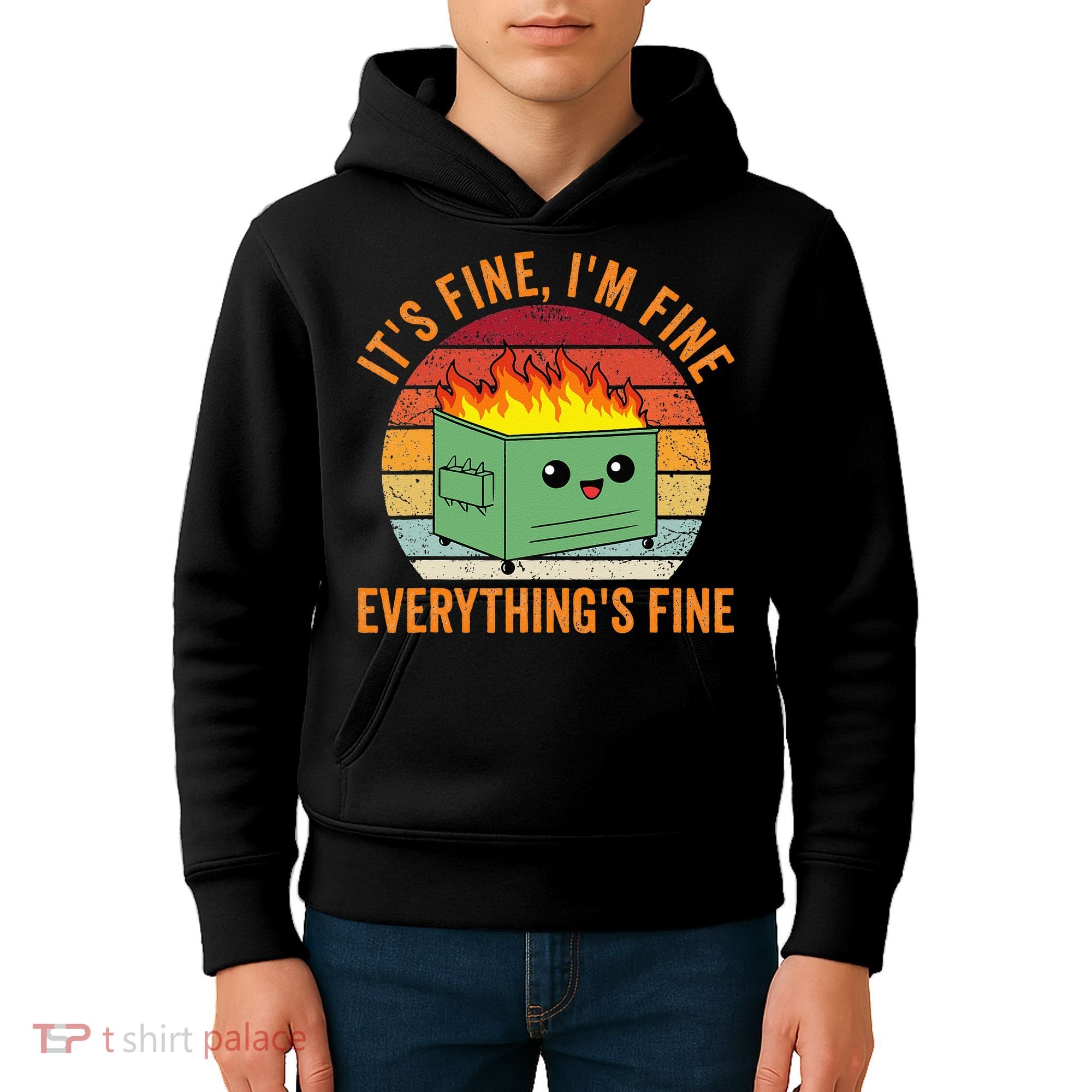 Its Fine Im Fine Everythings Fine Dumpster Fire Kids Hoodie