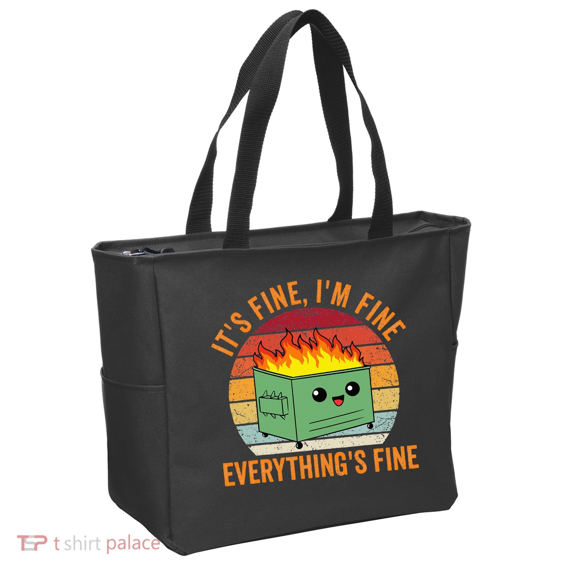 Its Fine Im Fine Everythings Fine Dumpster Fire Tote Bag