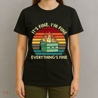 ItS Fine IM Fine EverythingS Fine Dumpster On Fire T-Shirt thumb 4