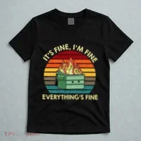 ItS Fine IM Fine EverythingS Fine Dumpster On Fire T-Shirt thumb 5