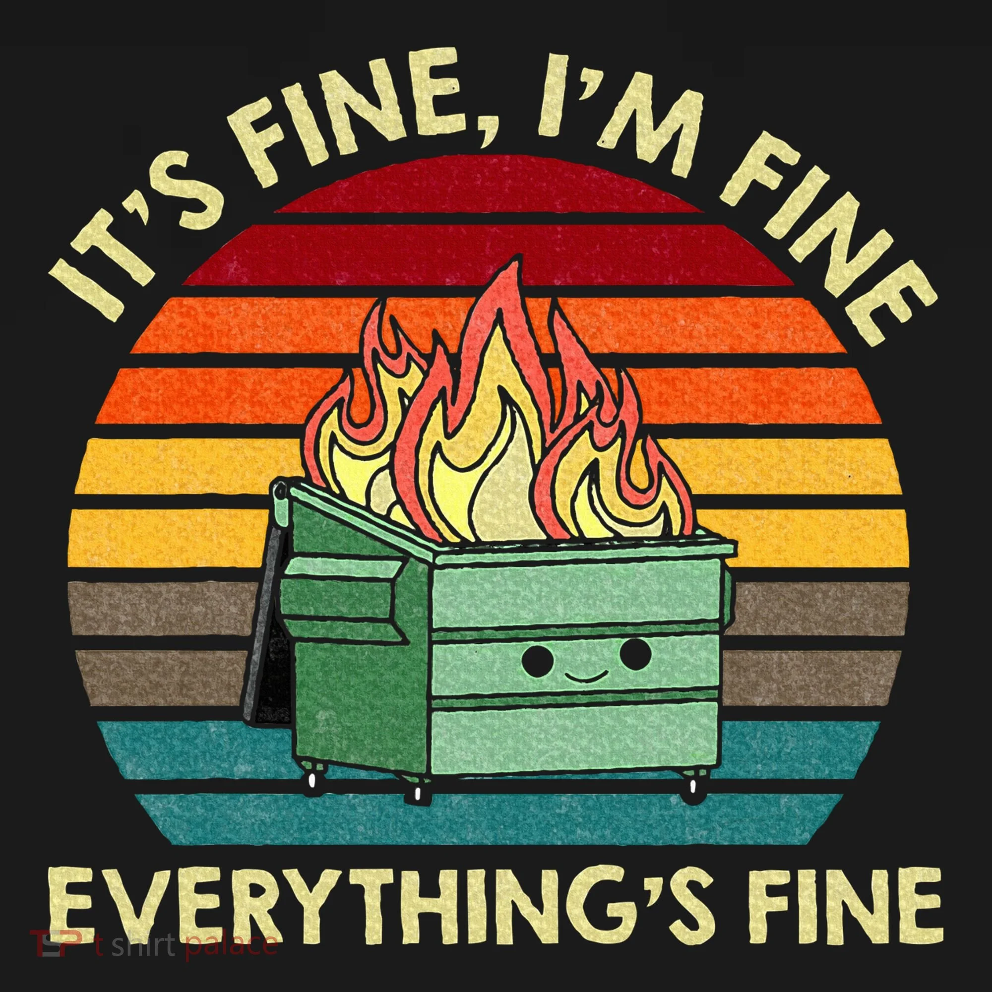 ItS Fine IM Fine EverythingS Fine Dumpster On Fire Women's Hoodie