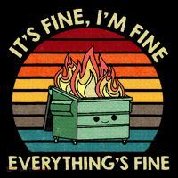 ItS Fine IM Fine EverythingS Fine Dumpster On Fire Kids Sweatshirt thumb 2