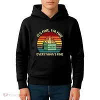 ItS Fine IM Fine EverythingS Fine Dumpster On Fire Kids Hoodie thumb 4