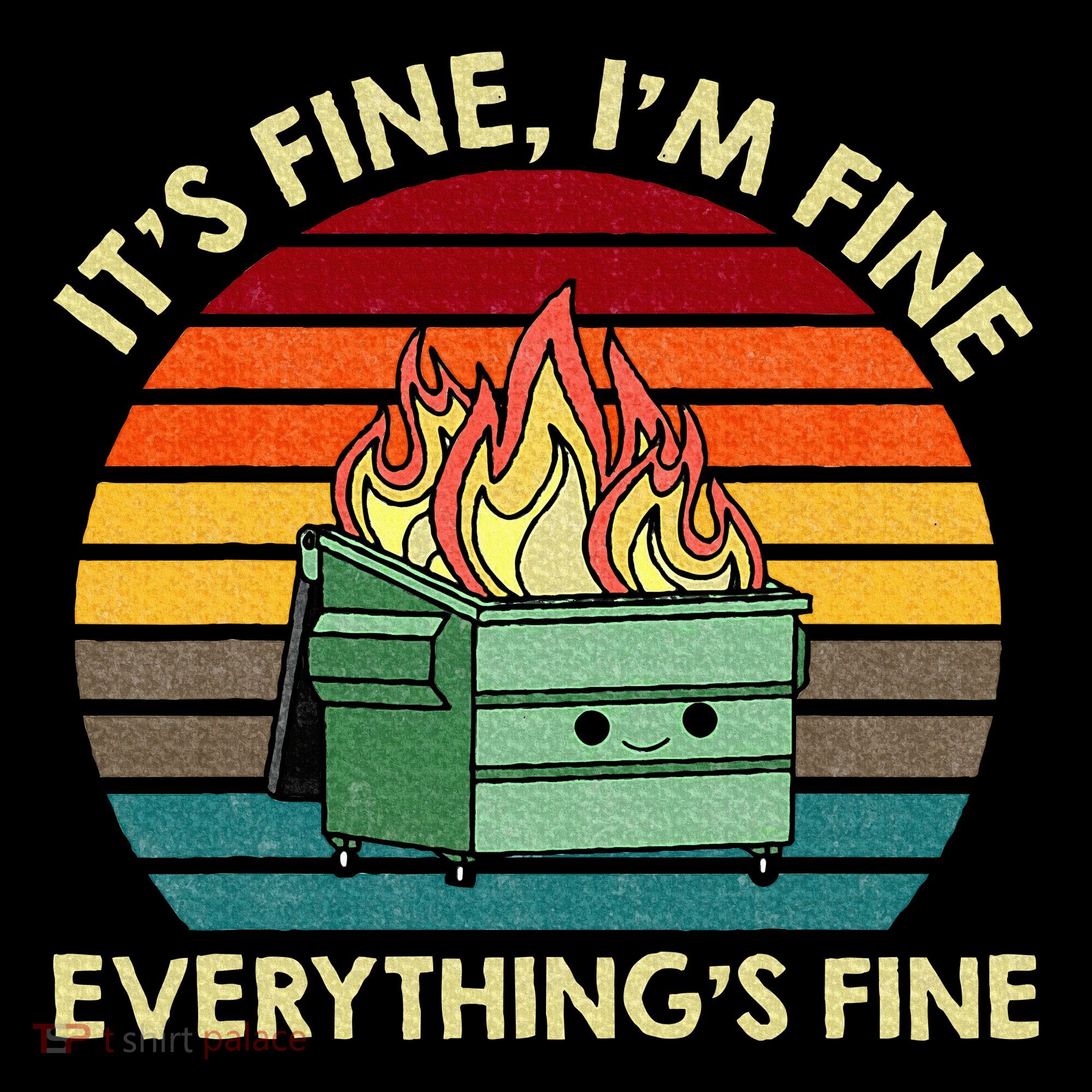 ItS Fine IM Fine EverythingS Fine Dumpster On Fire Kids Hoodie