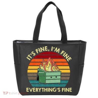 ItS Fine IM Fine EverythingS Fine Dumpster On Fire Tote Bag