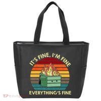 ItS Fine IM Fine EverythingS Fine Dumpster On Fire Tote Bag thumb 0
