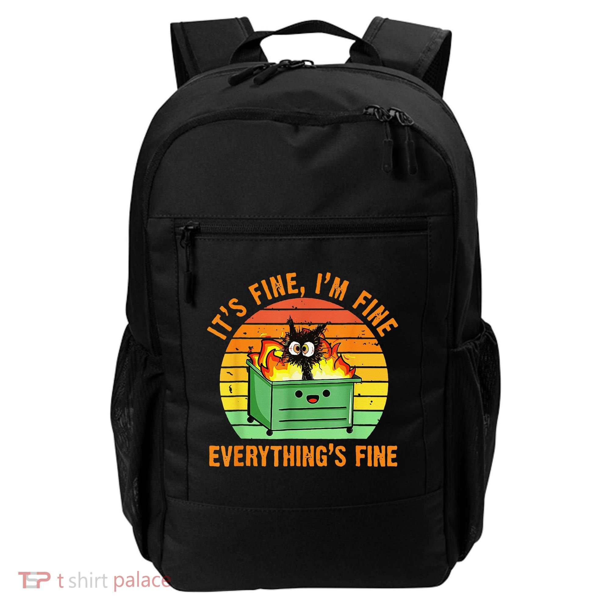 It's Fine I'm Fine Everything Is Fine Retro Dumpster Fire Backpack