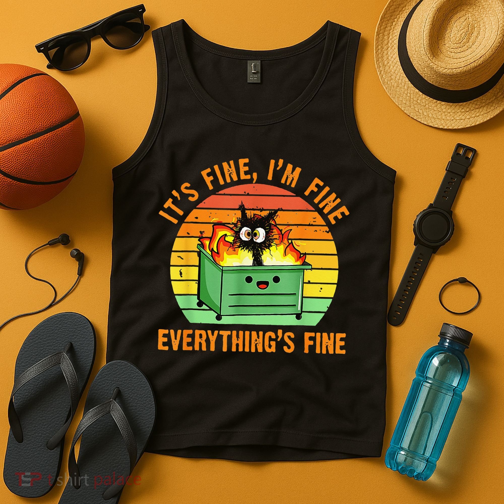 It's Fine I'm Fine Everything Is Fine Retro Dumpster Fire Tank Top