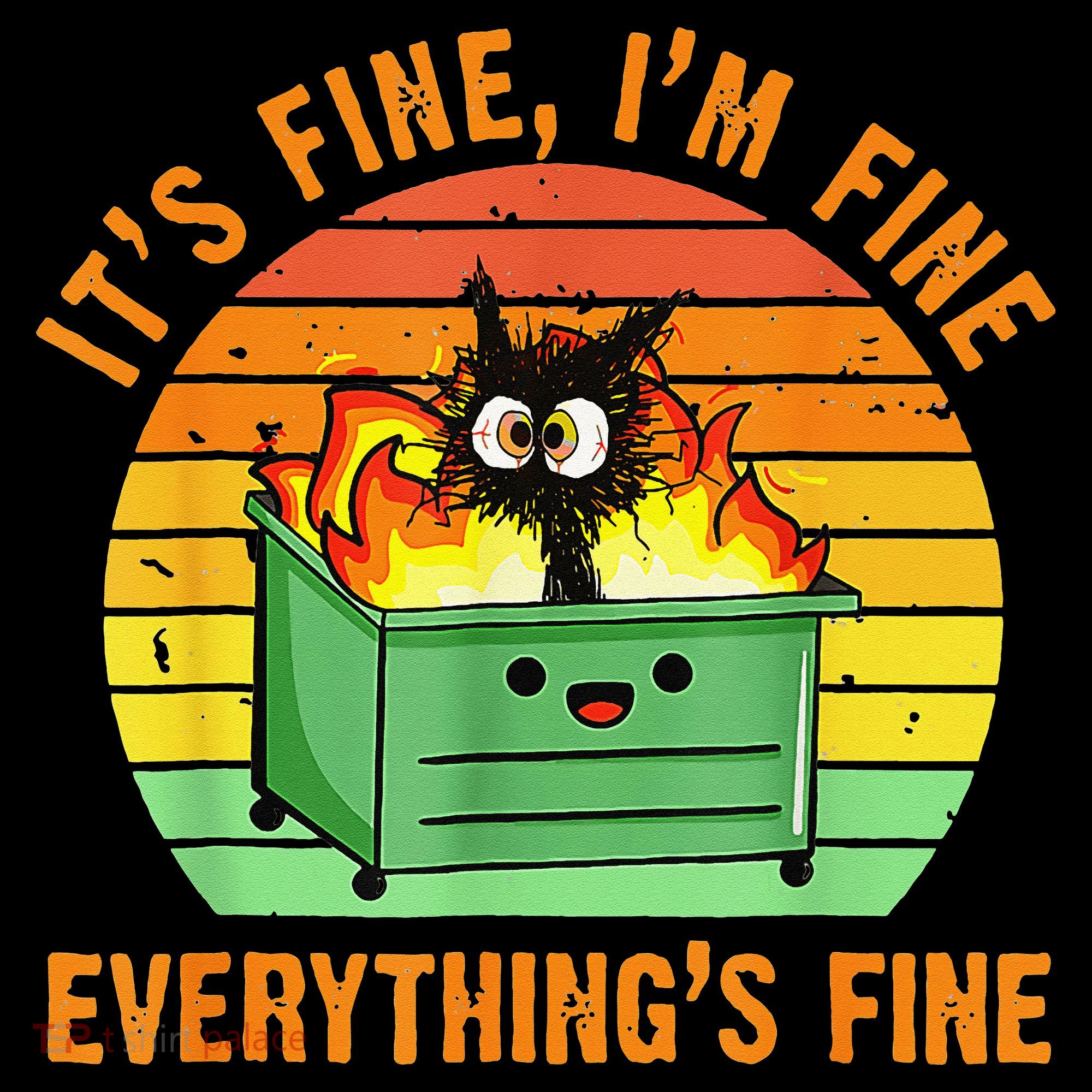 It's Fine I'm Fine Everything Is Fine Retro Dumpster Fire Kids Hoodie