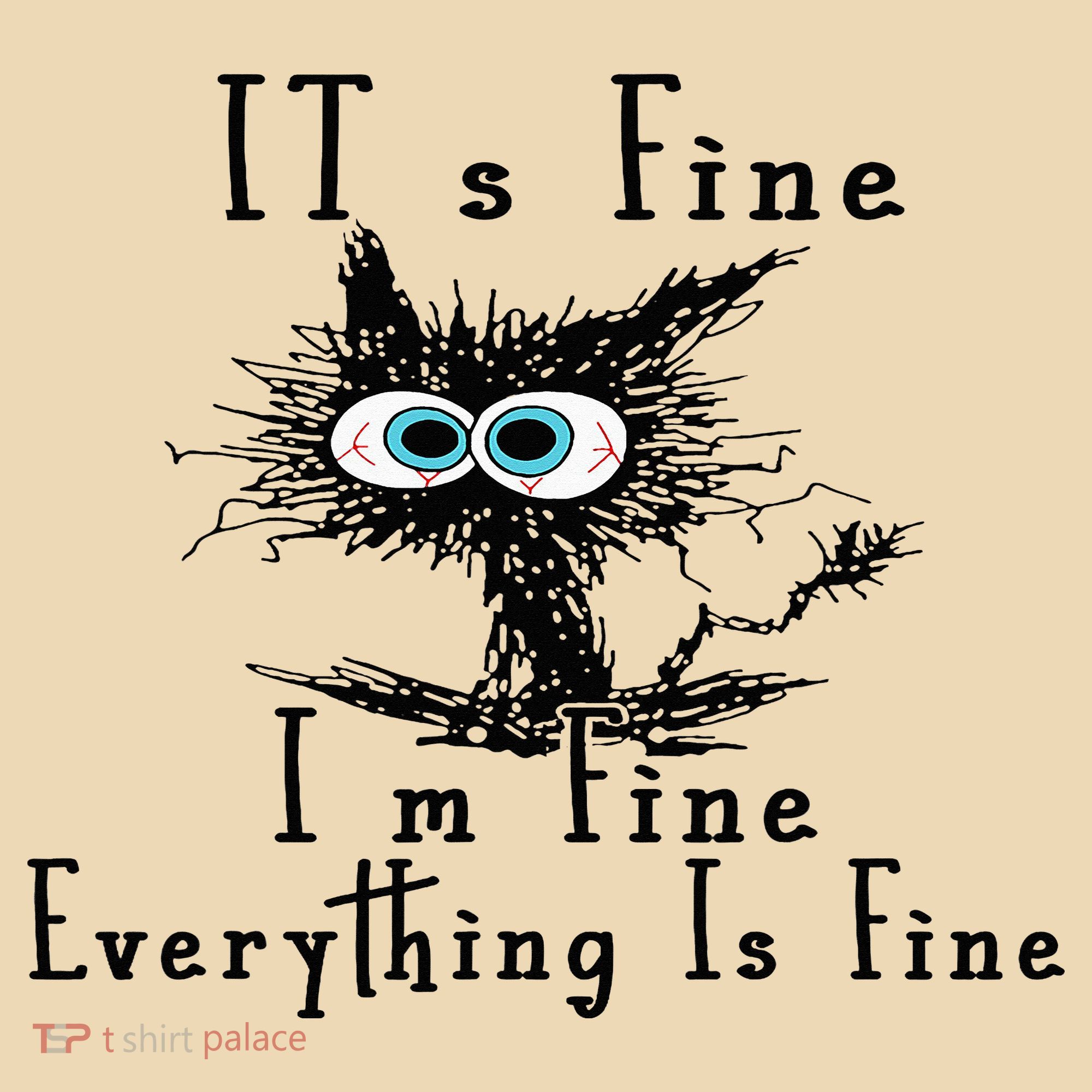 It's Fine I'm Fine Everything Is Fine Funny cat Tote Bag