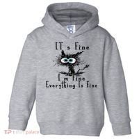 It's Fine I'm Fine Everything Is Fine Funny cat Toddler Hoodie thumb 0