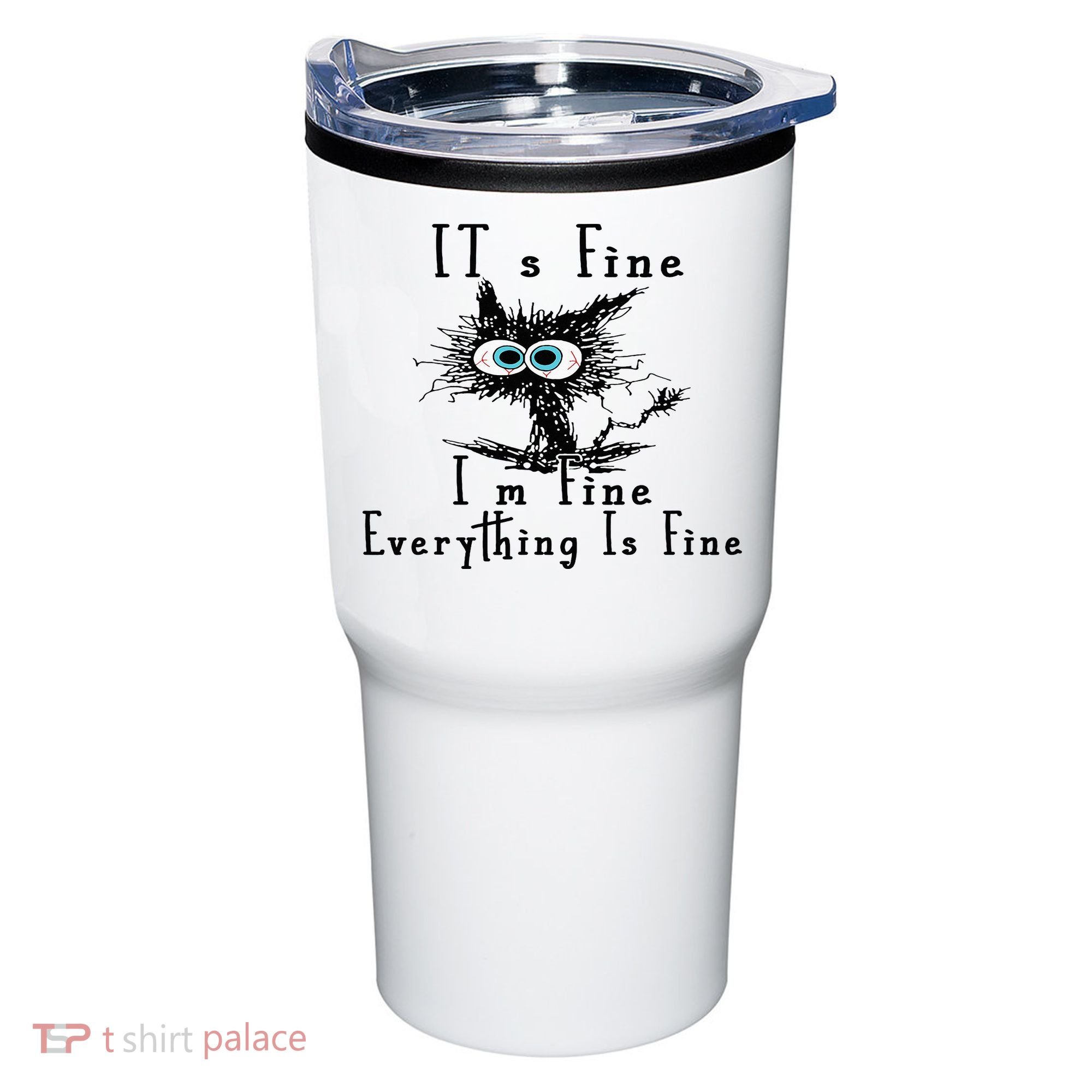 It's Fine I'm Fine Everything Is Fine Funny cat Tumbler