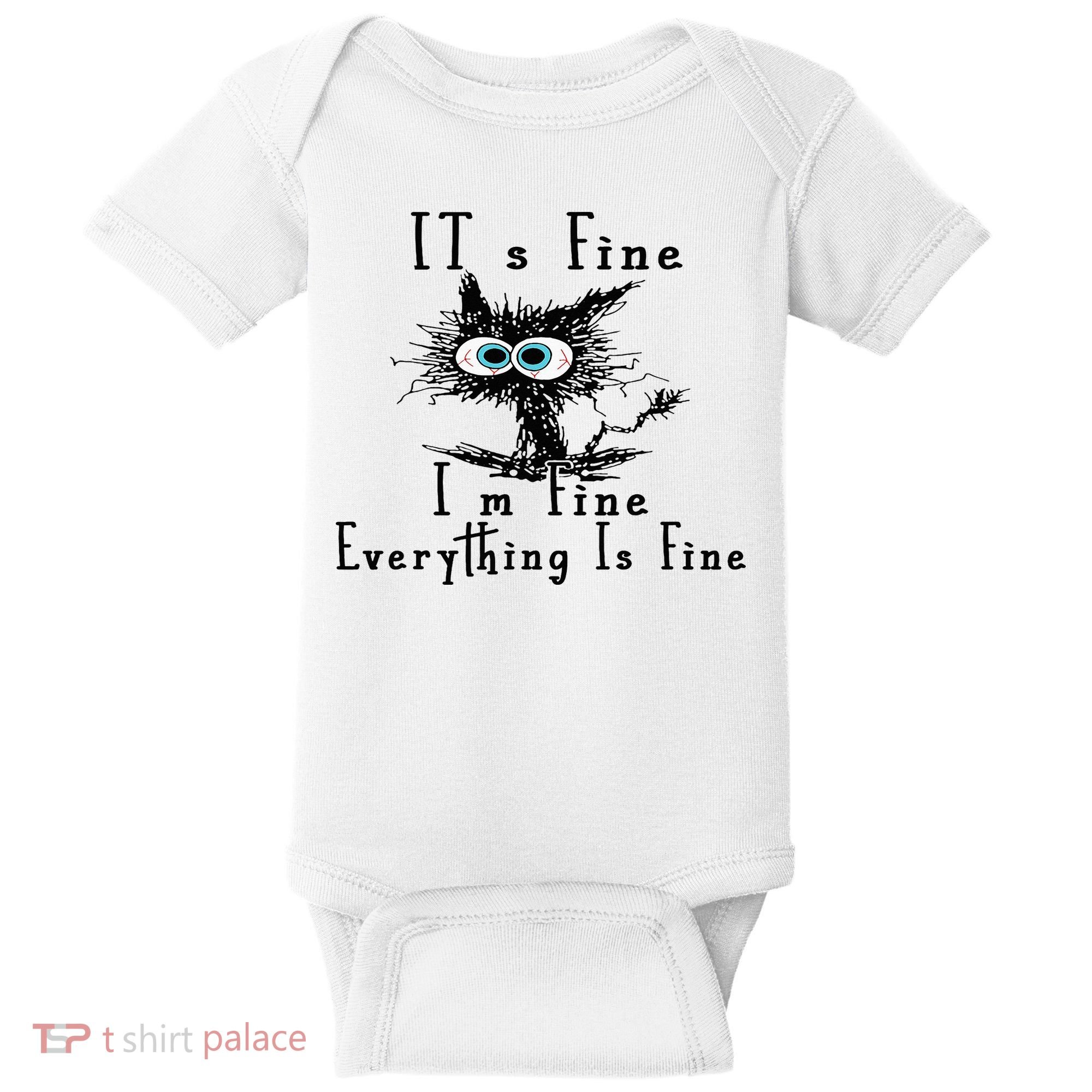 It's Fine I'm Fine Everything Is Fine Funny cat Baby Bodysuit