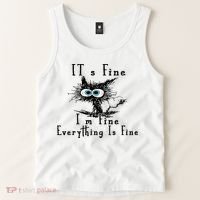 It's Fine I'm Fine Everything Is Fine Funny cat Tank Top thumb 2