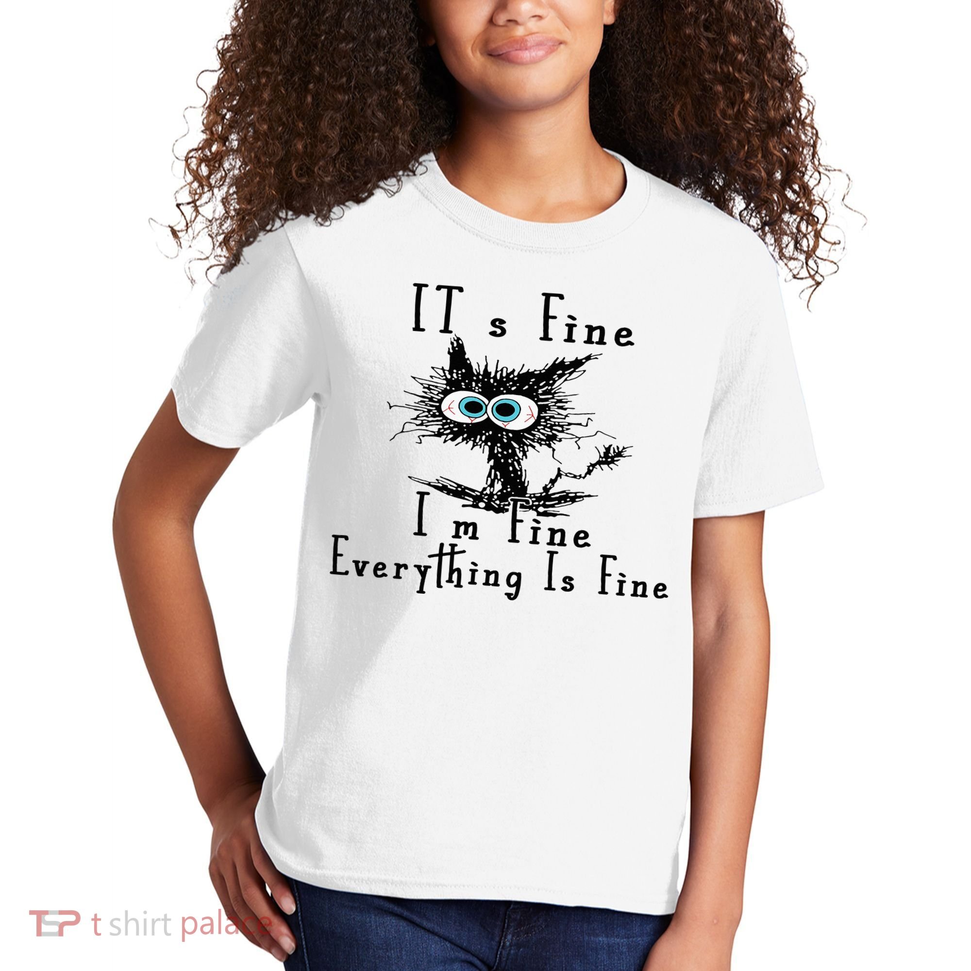 It's Fine I'm Fine Everything Is Fine Funny cat Kids T-Shirt
