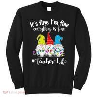 It's Fine I'm Fine Everything Is Fine Christmas Gnomes Teacher Life Sweatshirt thumb 0