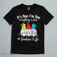 It's Fine I'm Fine Everything Is Fine Christmas Gnomes Teacher Life T-Shirt thumb 5