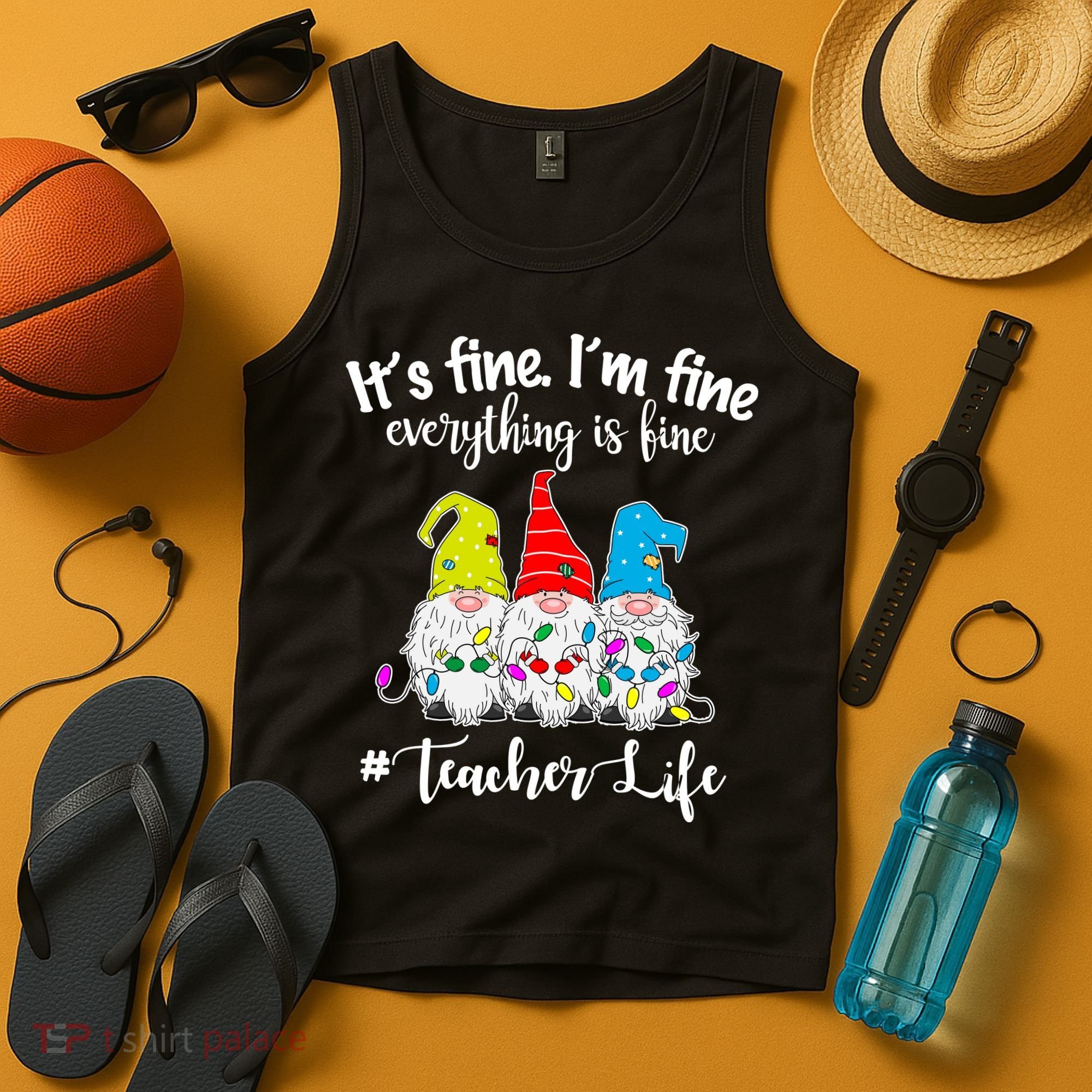 It's Fine I'm Fine Everything Is Fine Christmas Gnomes Teacher Life Tank Top