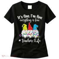 It's Fine I'm Fine Everything Is Fine Christmas Gnomes Teacher Life Women's T-Shirt thumb 0