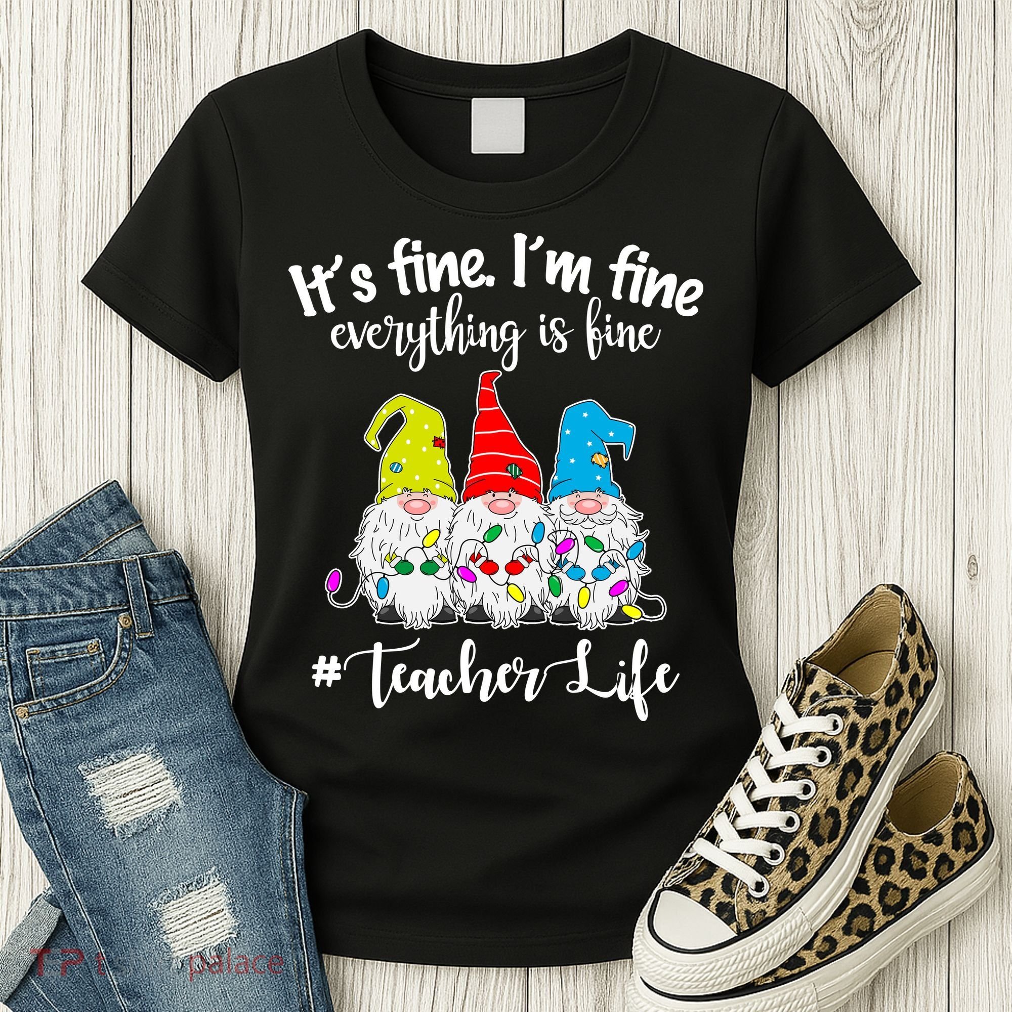 It's Fine I'm Fine Everything Is Fine Christmas Gnomes Teacher Life Women's T-Shirt