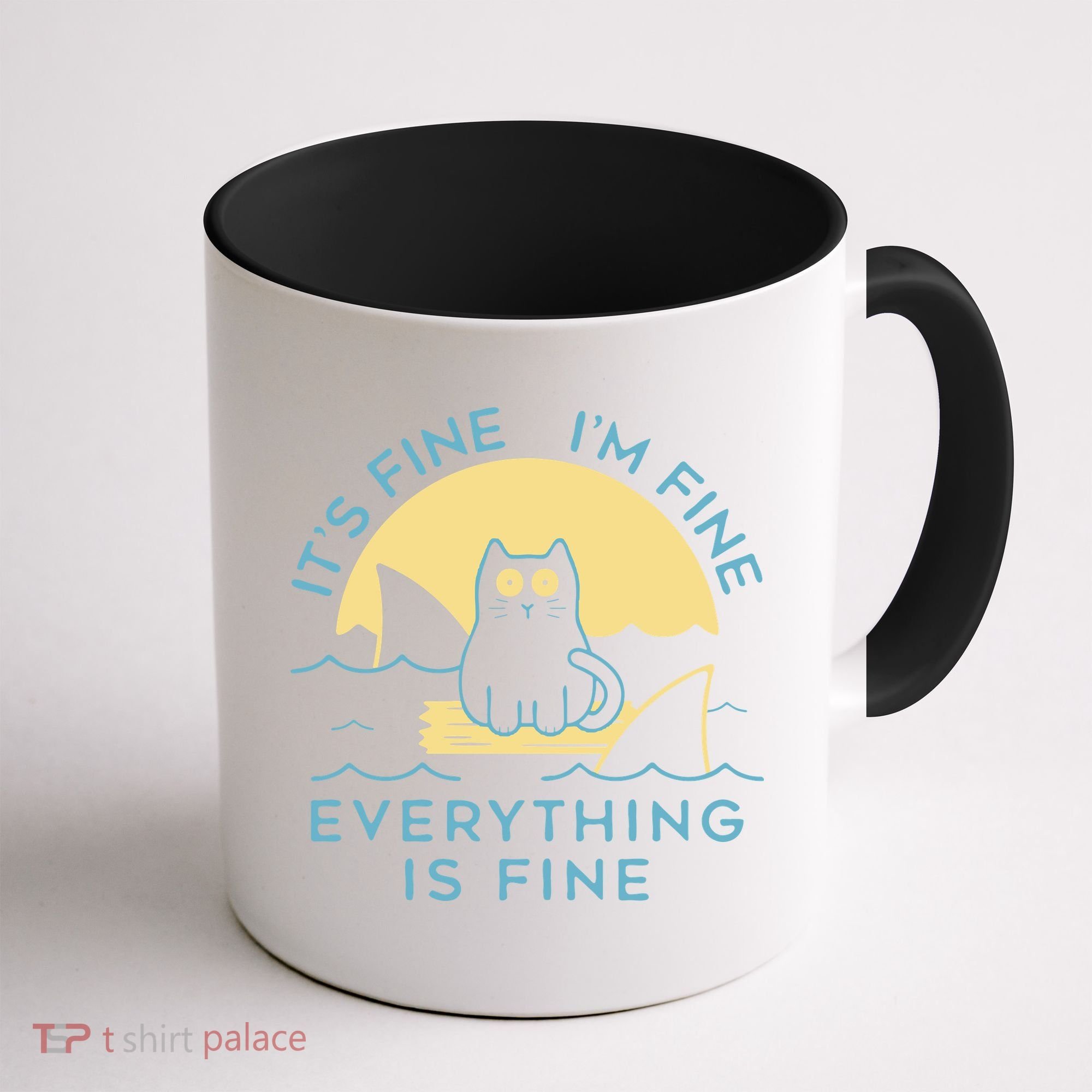 It's Fine I'm Fine Everything Is Fine Coffee Mug
