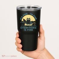 It's Fine I'm Fine Everything Is Fine Tumbler thumb 2