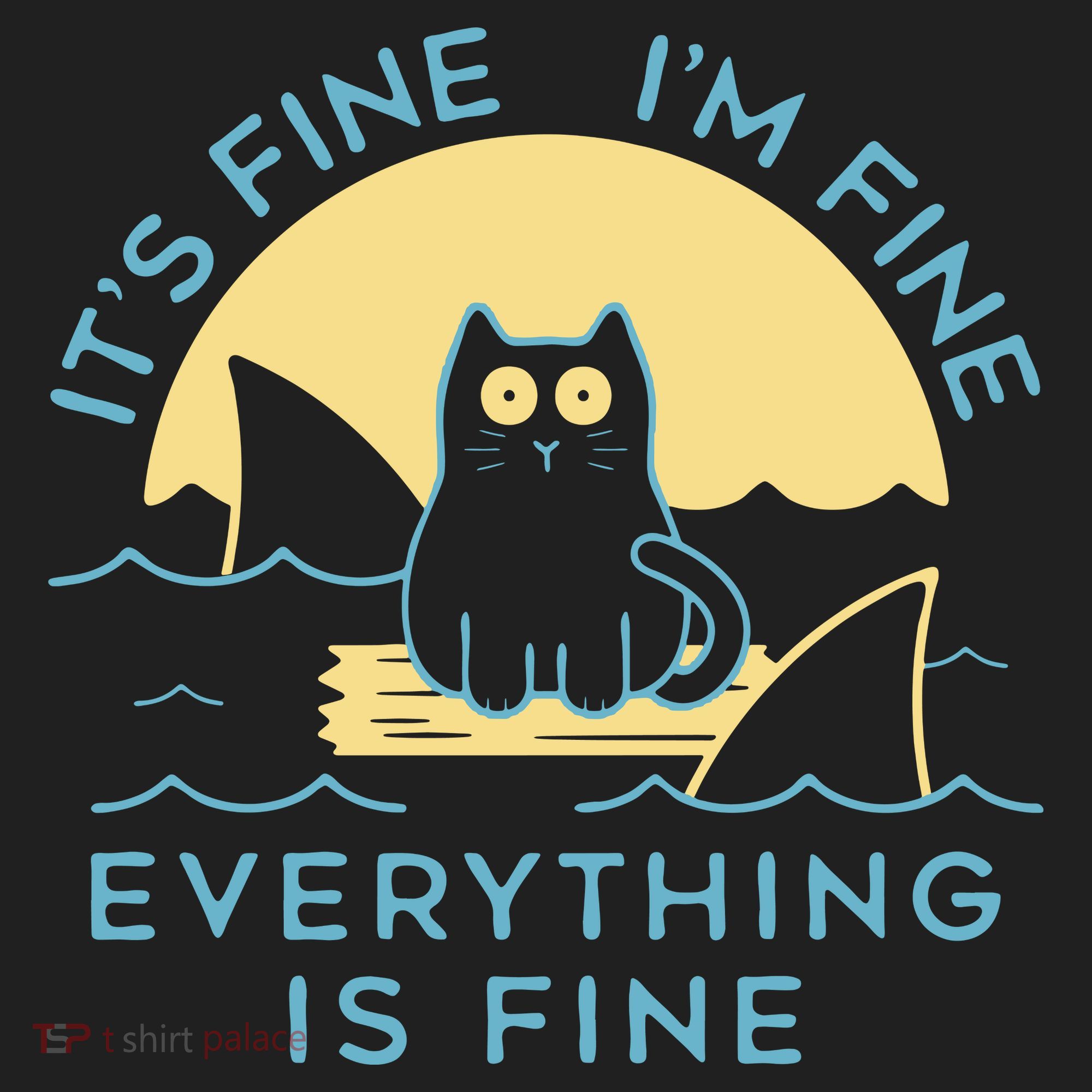 It's Fine I'm Fine Everything Is Fine Tumbler