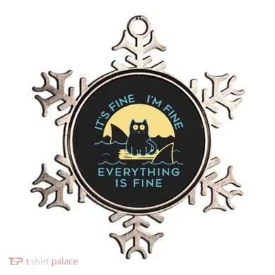 It's Fine I'm Fine Everything Is Fine Ornament