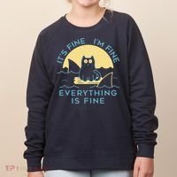 It's Fine I'm Fine Everything Is Fine Women's Sweatshirt thumb 0