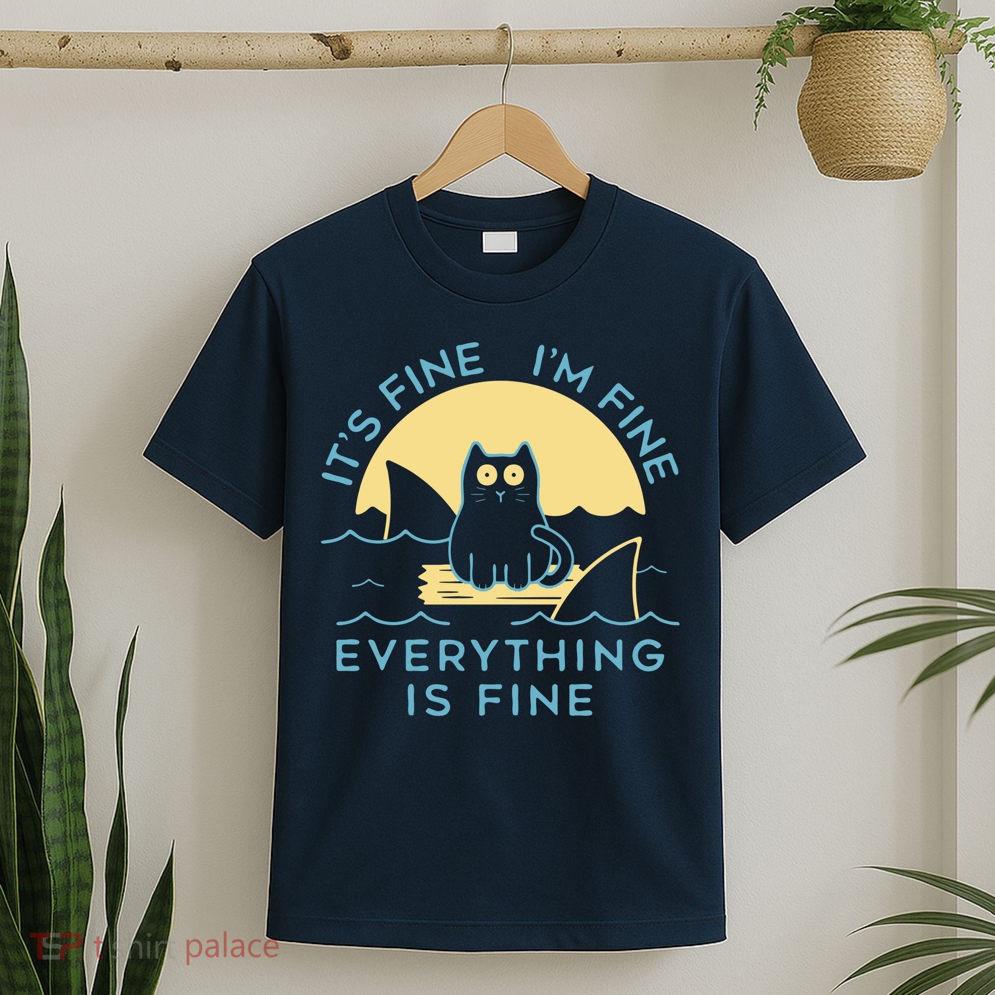 It's Fine I'm Fine Everything Is Fine T-Shirt