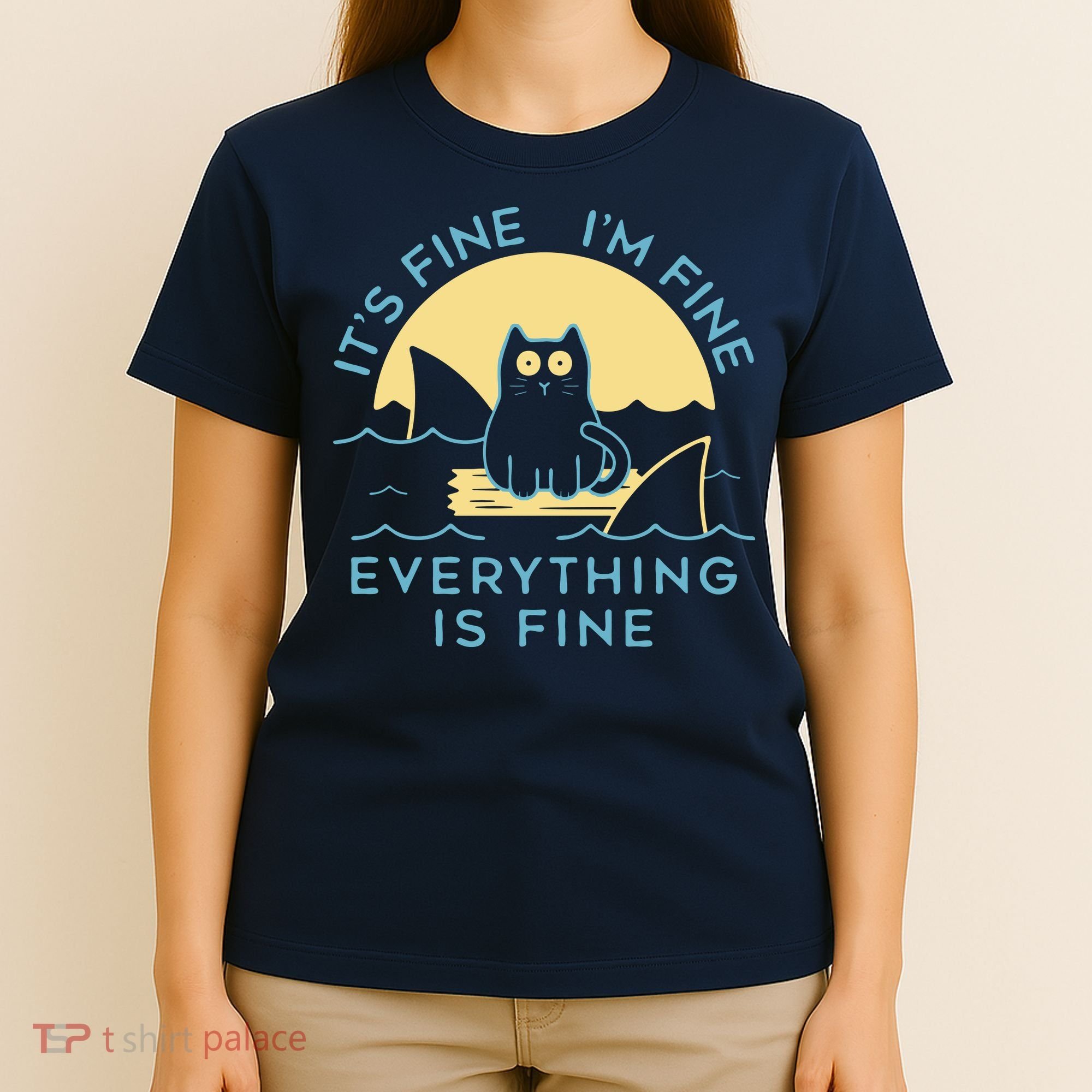 It's Fine I'm Fine Everything Is Fine T-Shirt