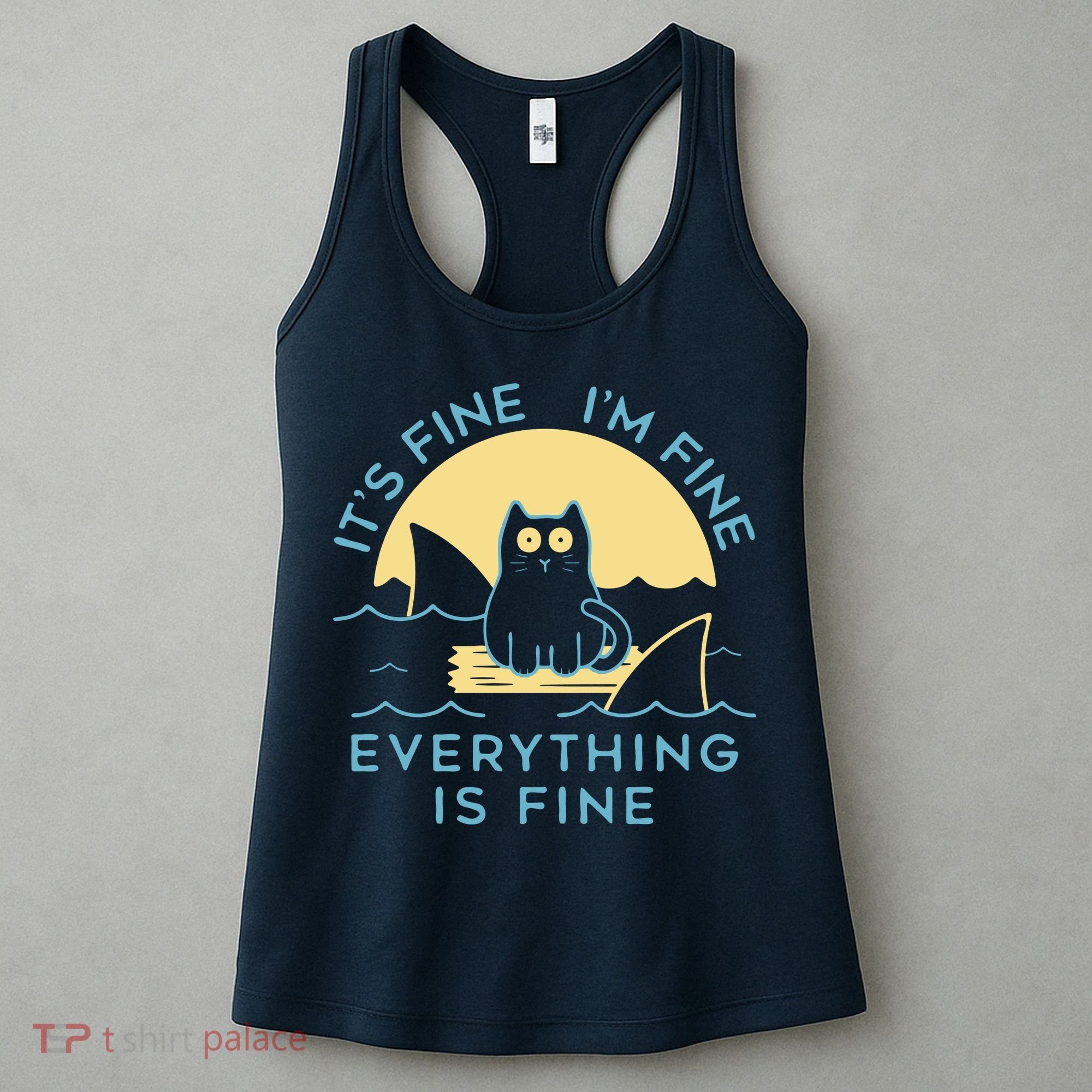 It's Fine I'm Fine Everything Is Fine Women's Tank Top
