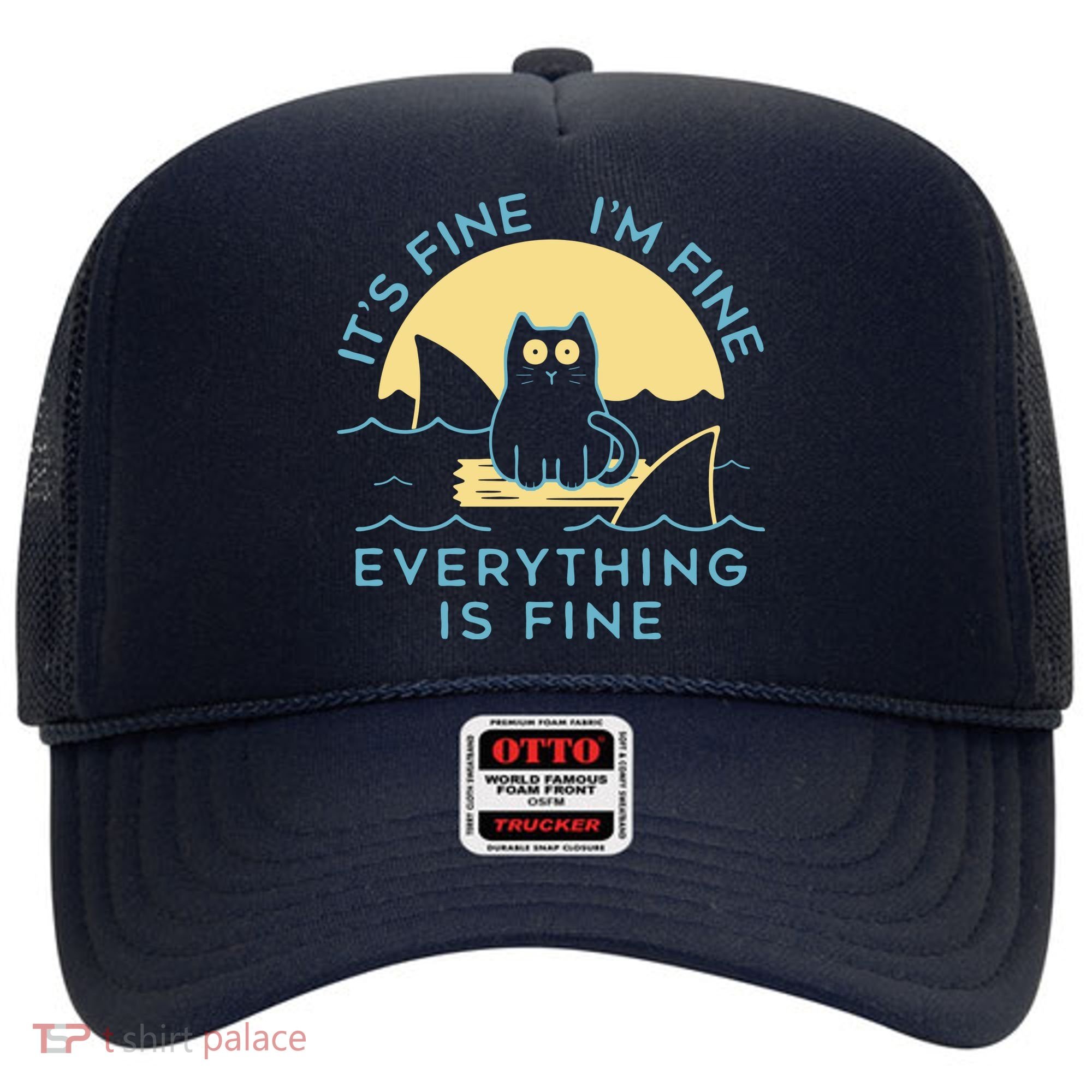 It's Fine I'm Fine Everything Is Fine Hat