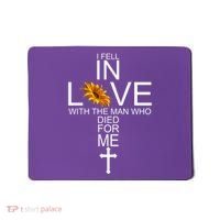 I Fell In Love With The Man Who Died For Me Jesus Mousepad thumb 0