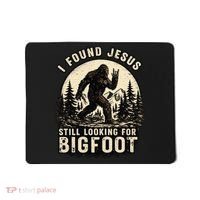 I Found Jesus Still Looking Bigfoot Retro Funny Christian Mousepad thumb 0