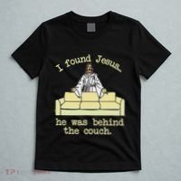 I Found Jesus... He Was Behind The Couch T-Shirt thumb 5