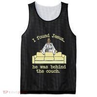I Found Jesus... He Was Behind The Couch Mesh Reversible Basketball Jersey Tank thumb 0