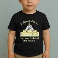 I Found Jesus... He Was Behind The Couch Toddler T-Shirt thumb 2