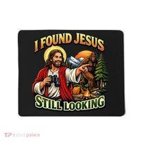 I Found Jesus Still Looking Bigfoot Mousepad thumb 0