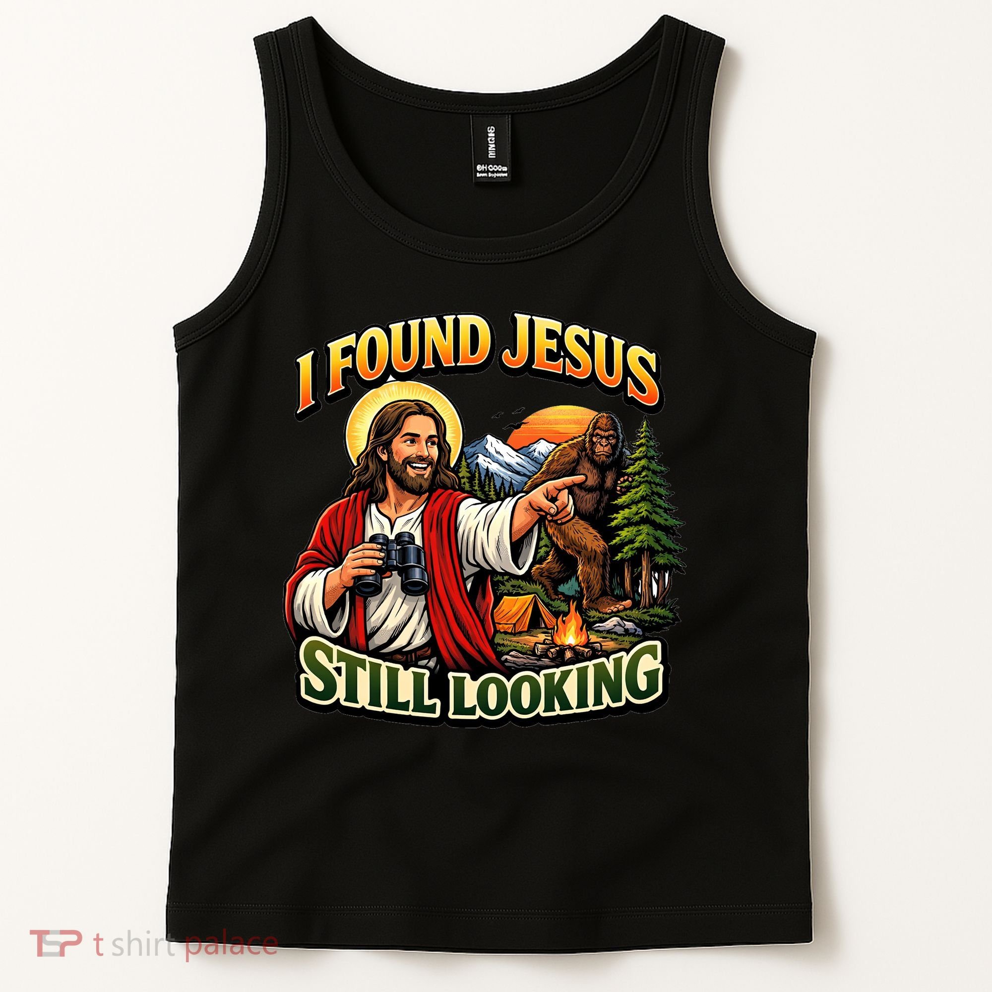I Found Jesus Still Looking Bigfoot Tank Top