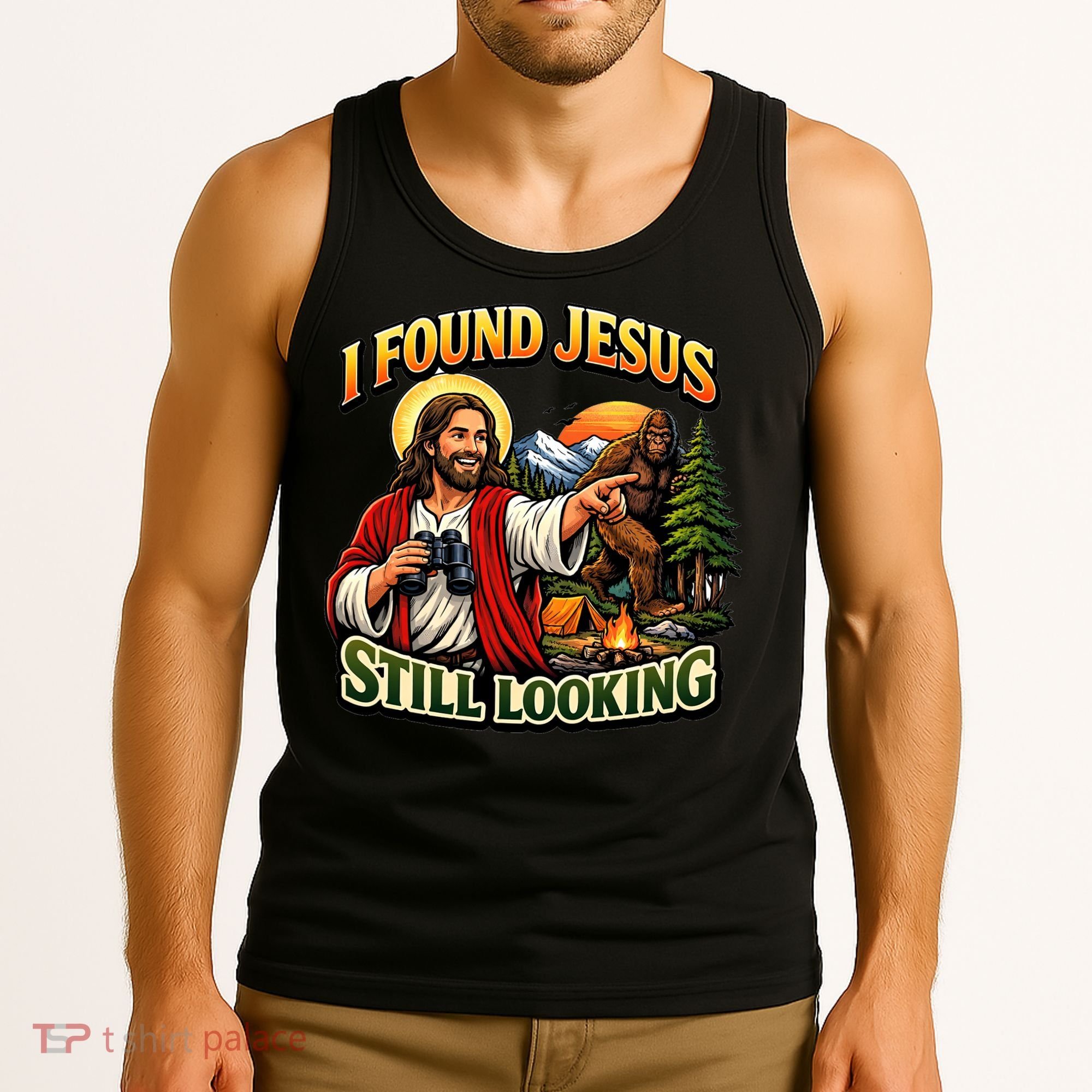 I Found Jesus Still Looking Bigfoot Tank Top