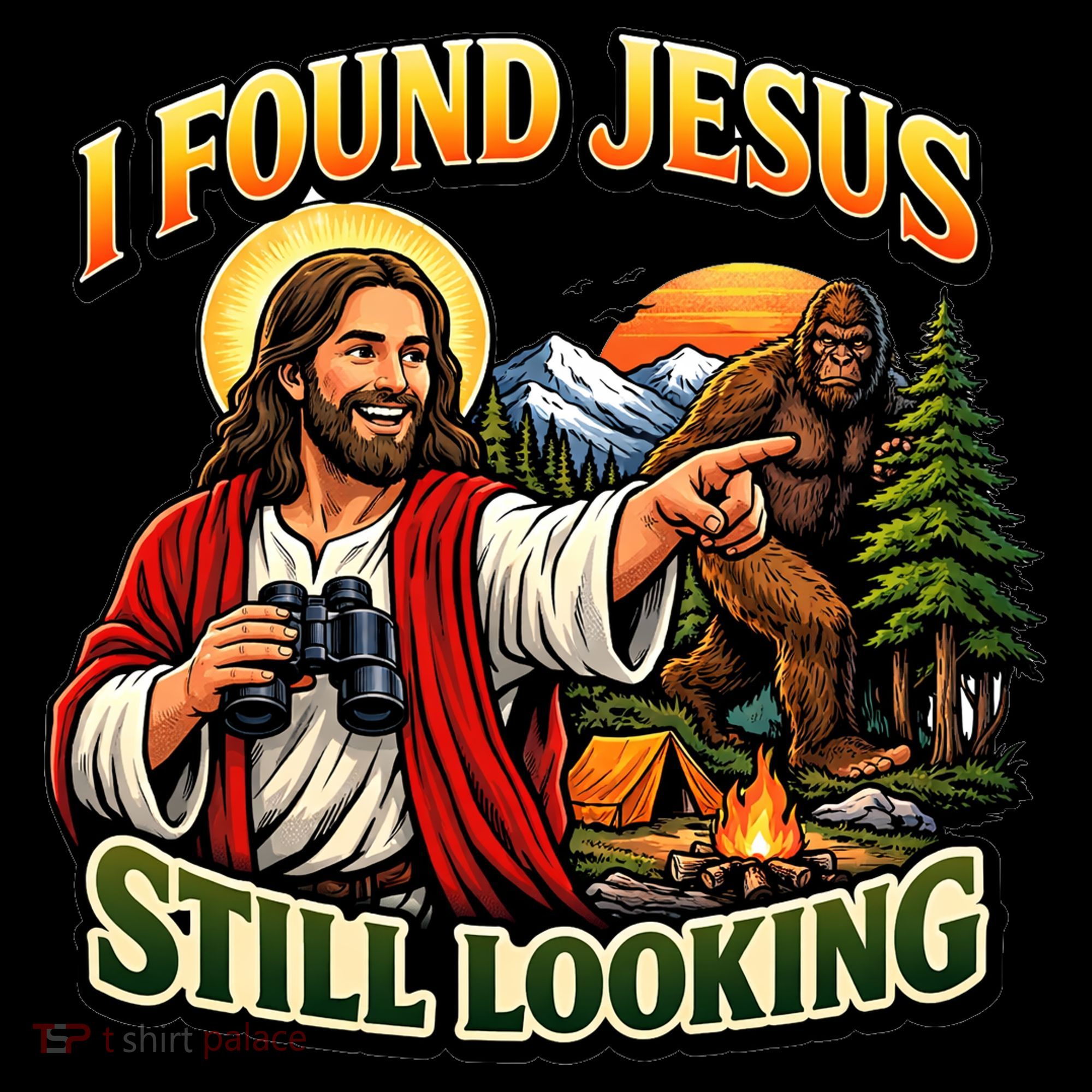 I Found Jesus Still Looking Bigfoot Toddler T-Shirt