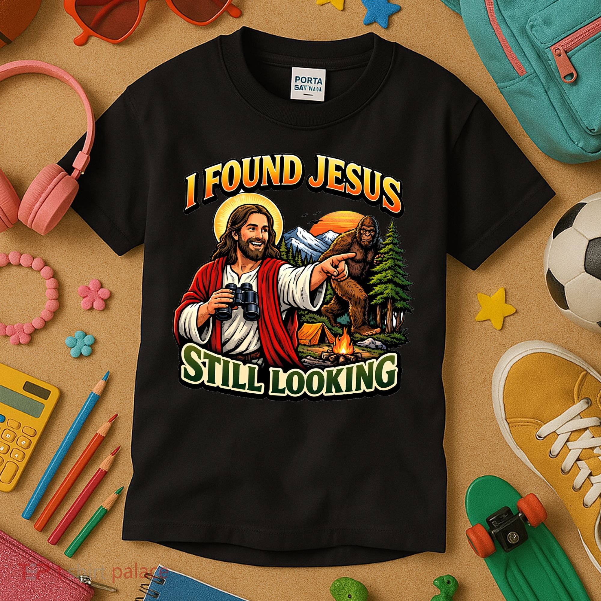 I Found Jesus Still Looking Bigfoot Kids T-Shirt