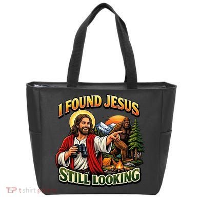 I Found Jesus Still Looking Bigfoot Tote Bag