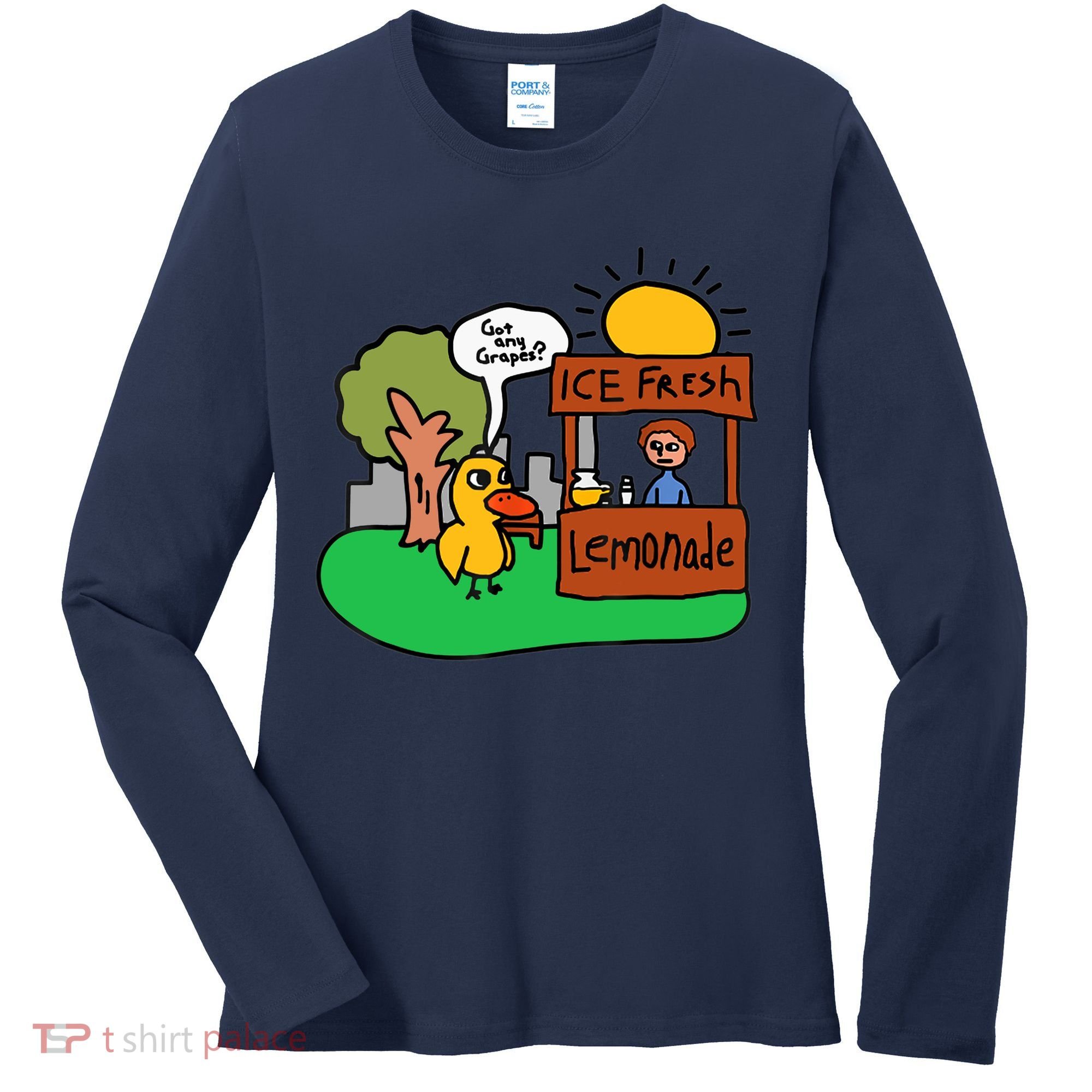 Ice Fresh Lemonade Got Any Grapes Duck Funny Gift Women's Long Sleeve Shirt