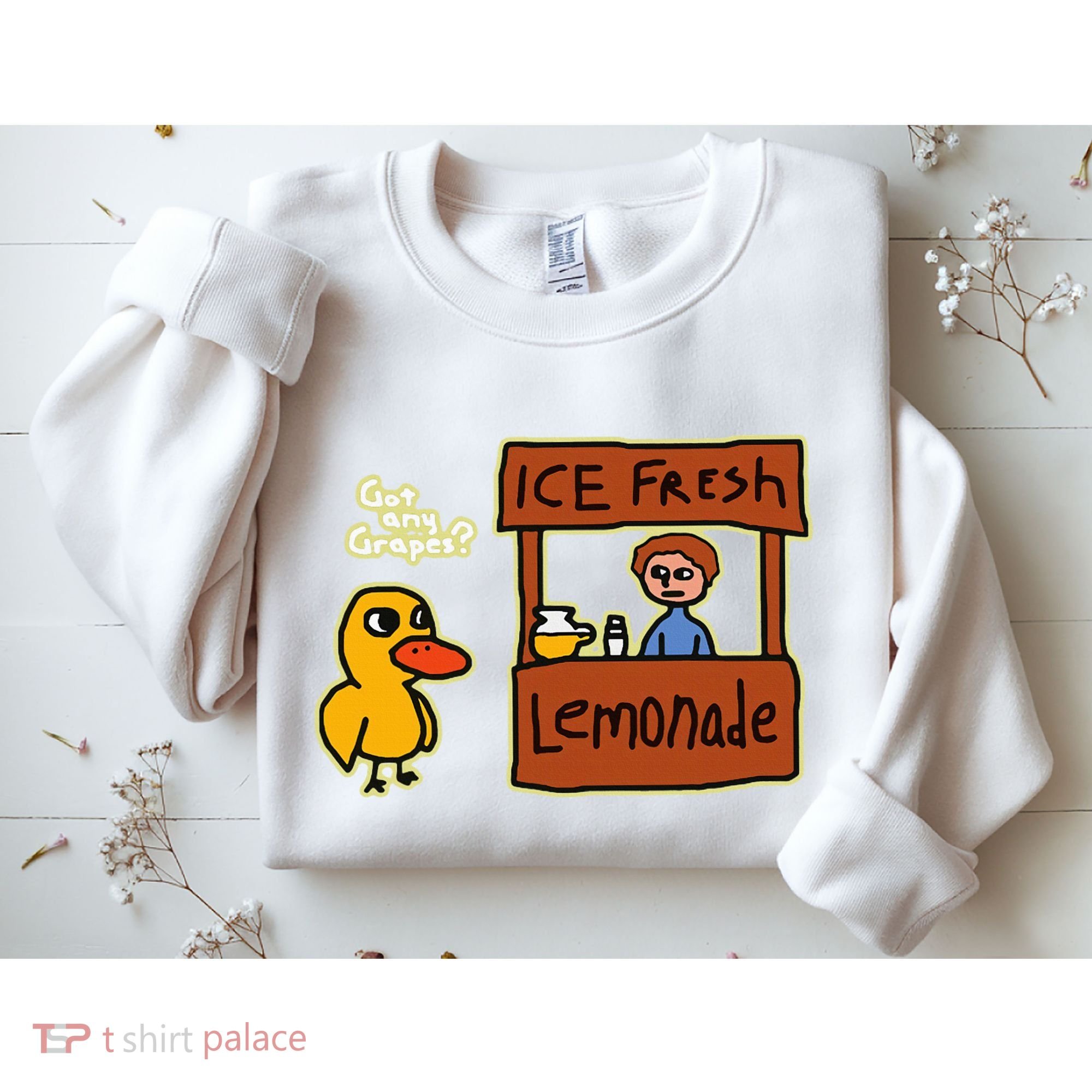 Ice Fresh Lemonade Duck Funny Got Any Grapes Love Gift Sweatshirt