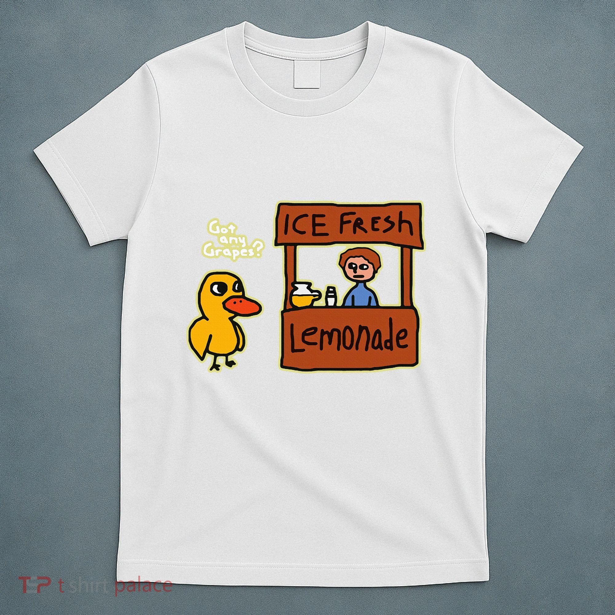Ice Fresh Lemonade Duck Funny Got Any Grapes Love Gift T-Shirt